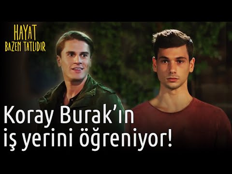 Koray Burak'ın İş Yerini Öğreniyor! | Hayat Bazen Tatlıdır