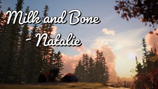 Video thumbnail of "Milk and Bone - Natalie (Lyrics)"