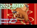 BUEY 2025 HORÓSCOPO CHINO BUEY 2025 HORÓSCOPO CHINO