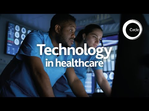 Technology in healthcare | Circle Health