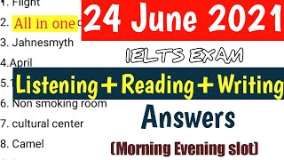 24 June 2021 Real IELTS Exam | Listening+Reading+Writing Answers | Ac&Gt | Morning+Evening Slot