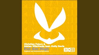 Video thumbnail of "Christian Falero, Adrian Villaverde - Put 'em High (Original Mix)"
