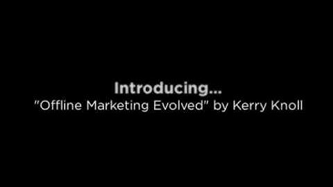 Offline Marketing Evolved Review and Bonus