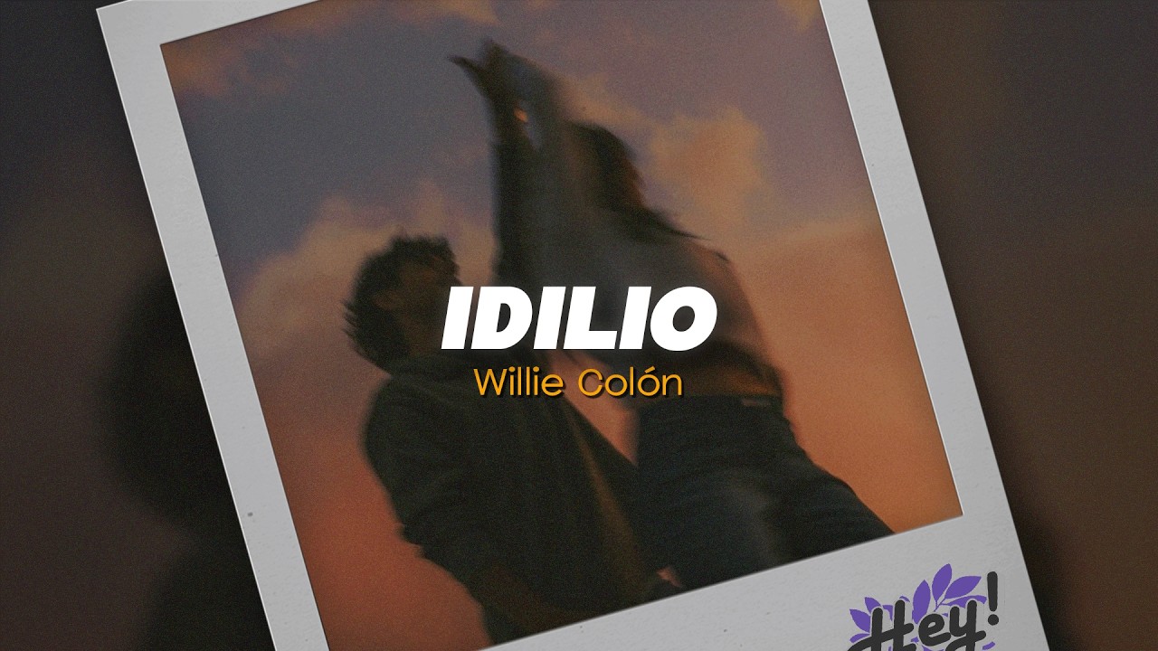 Willie Colón - Idilio (Letra)