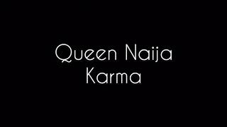 Queen Naija Karma (Lyrics)