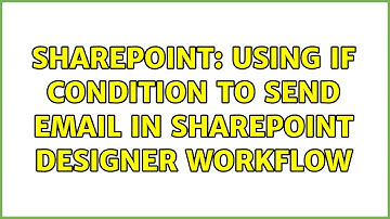 Sharepoint: Using IF condition to send email in sharepoint designer workflow