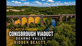21 Arch Conisbrough Viaduct - Dearne Valley - A Real Hidden Beauty