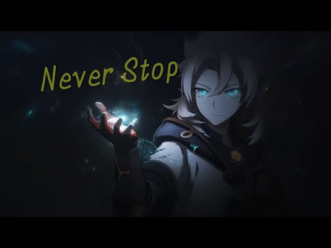 Genshin impact [GMV] -Never Stop