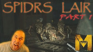 Metro Last Light : DEVELOPER PACK (DLC) "SPIDERS LAIR" part-1