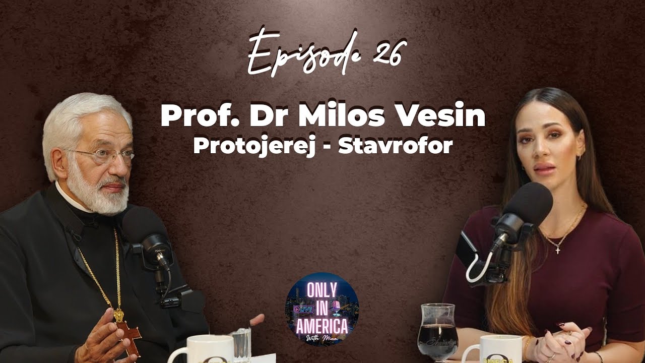 Only in America E26I otac Miloš Vesin: Kako danas sačuvati brak? Trpimo I delimo da bismo trajali!
