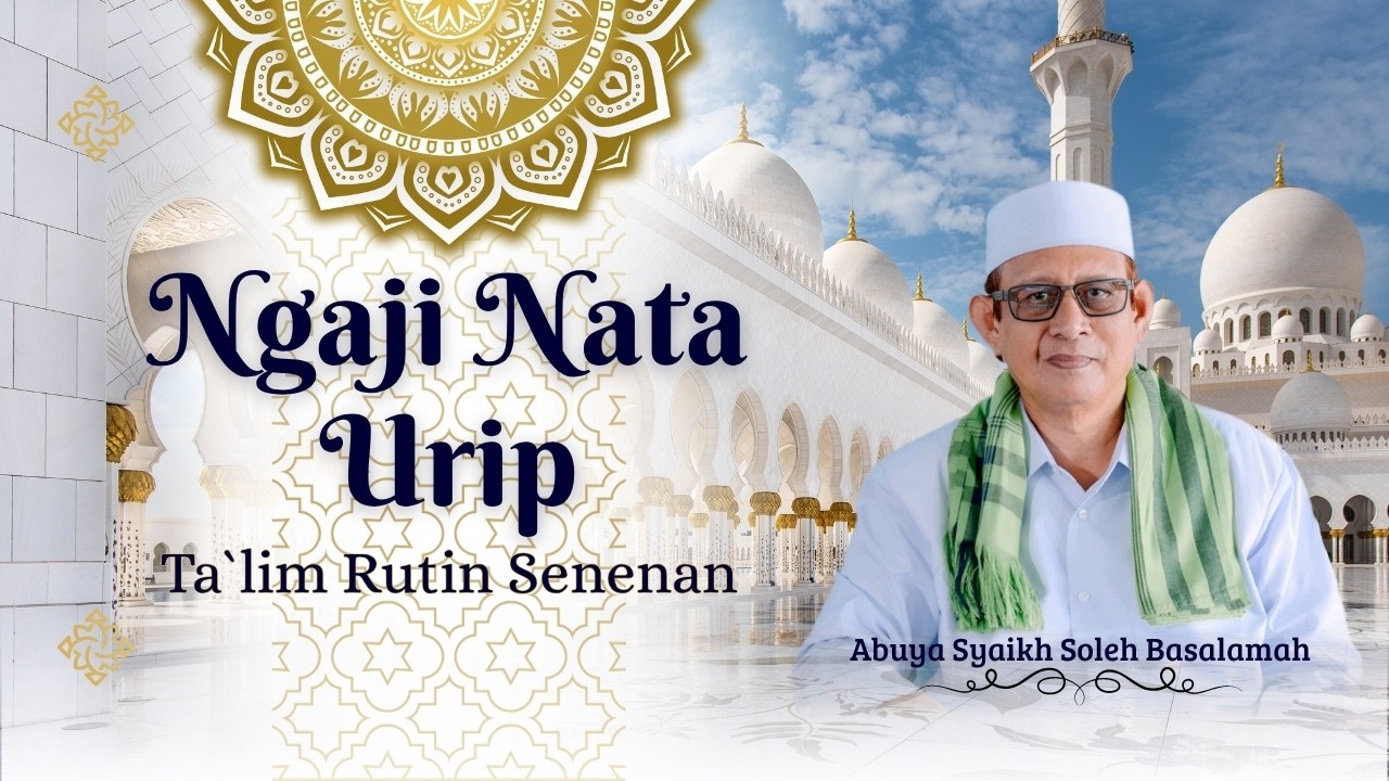 🔴 LIVE NGAJI NATA URIP :: TA'LIM RUTIN SENENAN :: 27 JULI 2026 M