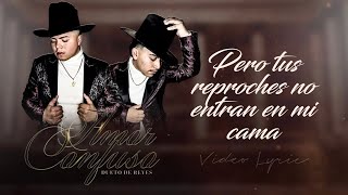 (LETRA) ¨AMOR CONFUSO¨ - Dueto De Reyes (Lyric Video)