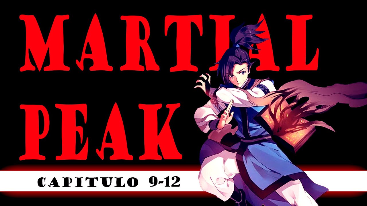 MARTIAL PEAK capítulos [9-12] - YouTube