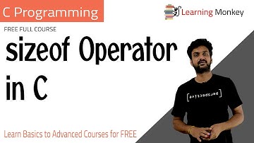 sizeof Operator in C || Lesson 28.5 || C Programming || Learning Monkey ||