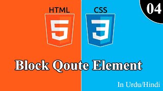 HTML CSS Tutorial For Beginners in Hindi/Urdu - How To Use Block Qoute Tag in HTML - Class 4