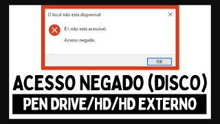 Acesso Negado Disco Local Pastapen Drivehd Externo