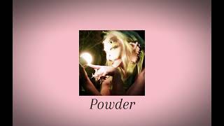 Powder《sped up》- Melanie Martinez