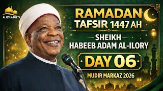 Download Lagu Ramadan Tafsir 1447AH | Sheikh Habeeb Adam Al-Ilory – Day 06 | Mudir Markaz 2026 MP3