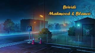 Brividi - Mahmood & Blanco (slowed + reverb)