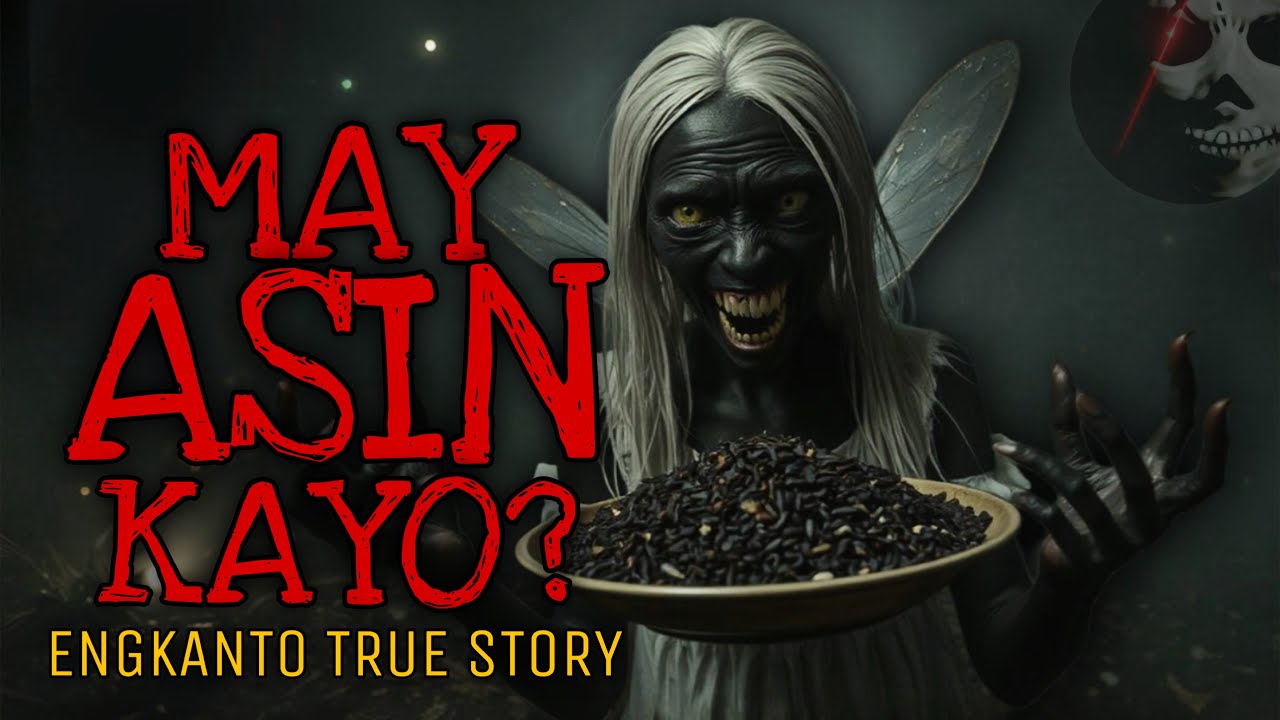 MAY ASIN KAYO? | Engkanto True Story