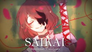 SAIKAI / Mili | Indonesian Translyric by Neitz #limbuscompany