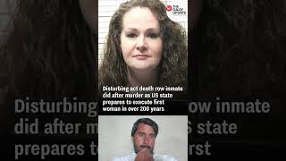 Death Row Inmate’s Disturbing Act as US Prepares First Woman Execution in 200 Years