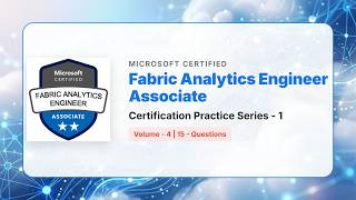 DP-600: Microsoft Fabric Analytics Engineer Practice Exam Series 1 | Part 4