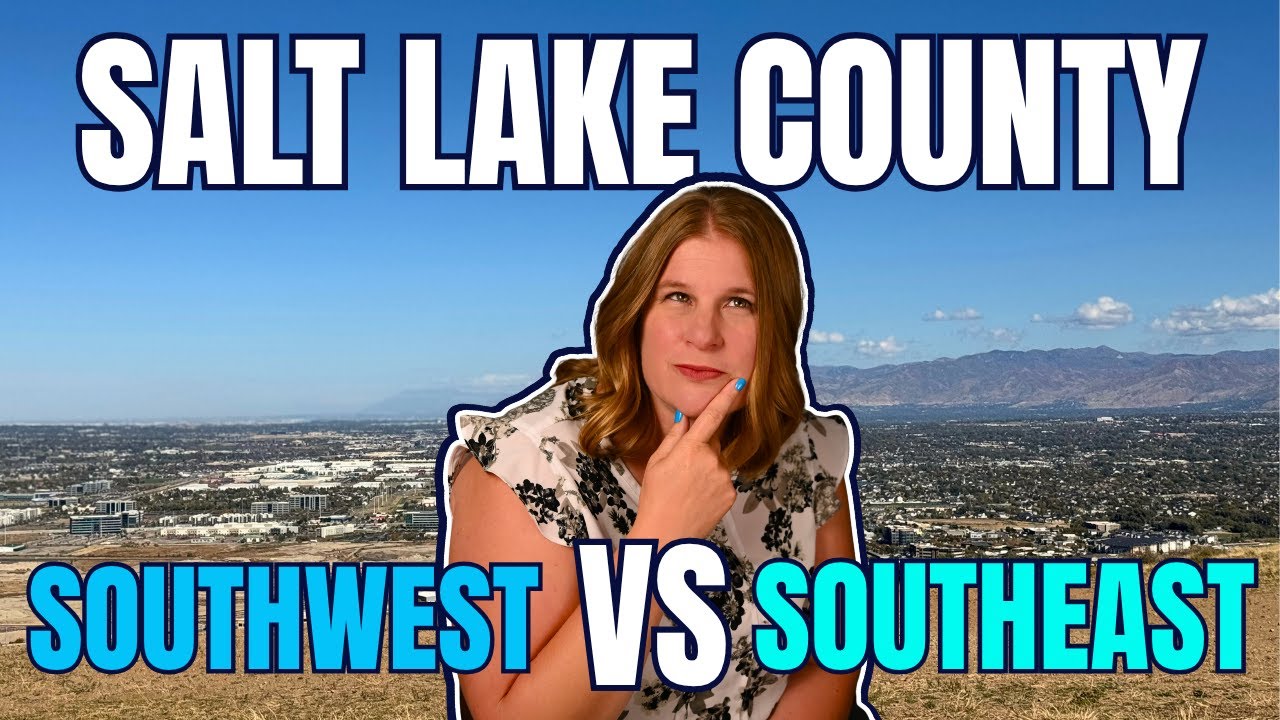 Southeast vs Southwest Salt Lake County - Where Should You Live