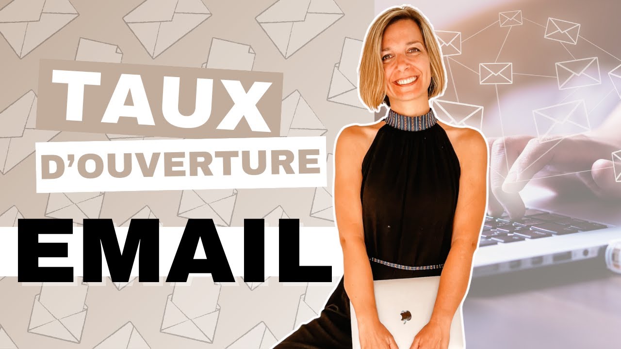 Améliorer son taux d'ouverture email I 📨 Boost ta délivrabilité pour être lu