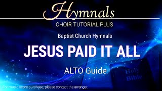 JESUS PAID IT ALL _ Alto Guide