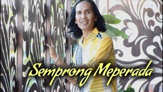 SEMPRONG MEPERADA - Yan Mus Full Version - Putu Bejo