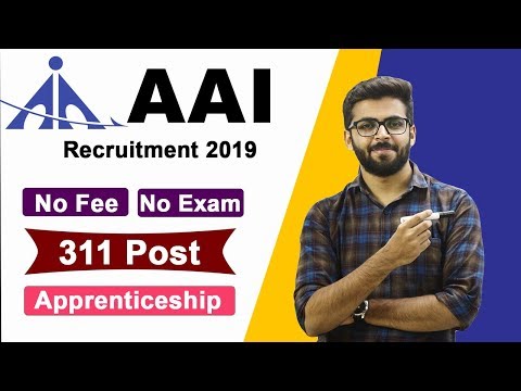 AAI Recruitment 2019 | NO EXAM | BE/Btech/ITI | Apprenticeship | Latest Jobs 2019