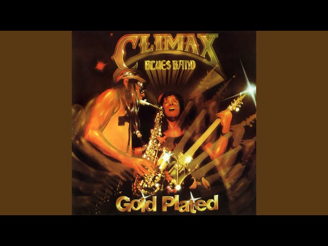 Climax Blues Band  - Couldn't Get it Right