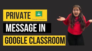 Private message students in google classroom class