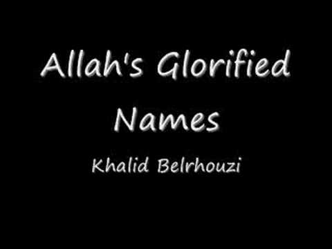Khalid Belrhouzi Allah S Glorified Names
