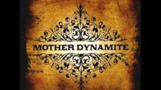 Mother Dynamite - Mother Dynamite