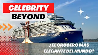 Celebrity BEYOND, así es uno de los barcos de crucero más elegantes del mundo