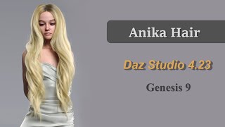 Posing & Simulation Guide - dForce Anika Hair for G9 | Daz Studio 4.23 Wealth