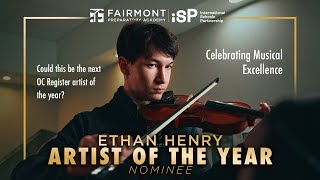 Fairmont Prep’s Ethan Henry – OC Register Artist of the Year Nominee! 🎻🎶