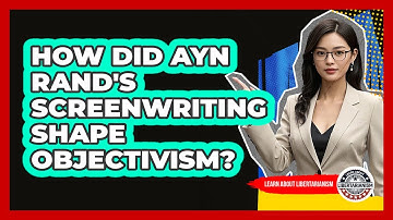 How Did Ayn Rand