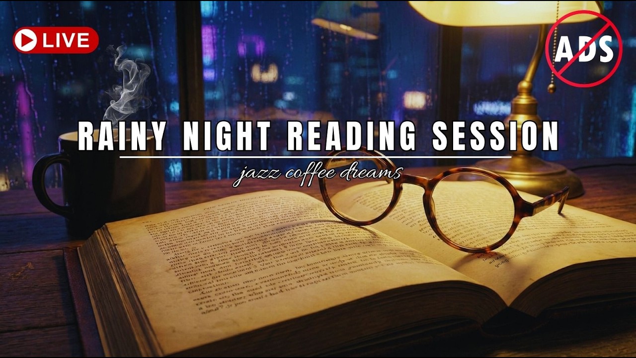 Rainy Night Reading Session 📖 Cozy Smooth Jazz Ambience for Study & Deep Focus