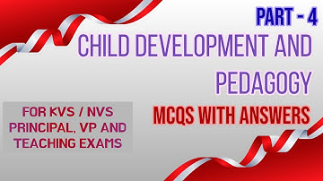 Child Development and Pedagogy (MCQs) PART 4