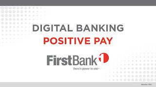 Digital Banking - Positive Pay