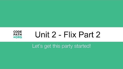 CodePath iOS TCU Fall 2021 Unit 2: Flix Part 2