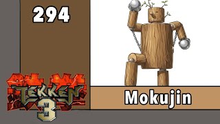 [Tập 294] - Tekken 3: Mokujin
