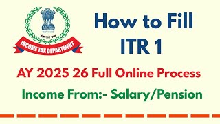 How to Fill ITR 1 AY 2025 26 Full Online Process