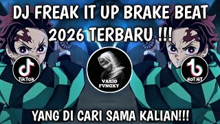 Dj Freak It Up Brakebeat Terbaru 2026 