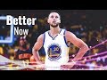 Stephen Curry Mix ~ "Better Now" ᴴᴰ