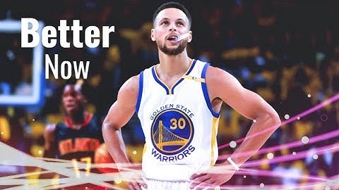 Stephen Curry Mix ~ "Better Now" ᴴᴰ