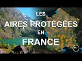 LA PROTECTION DE LA NATURE EN FRANCE (parcs nationaux, réserves... )